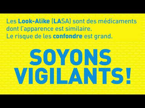 Les médicaments Look-Alike & Sound-Alike (LASA)
